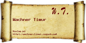 Wachner Timur névjegykártya
